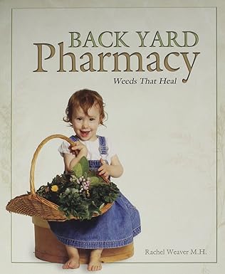 Back Yard Pharmacy - Simple Life Amish Store