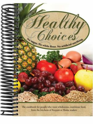 Healthy Choices Cookbook - Simple Life Amish Store