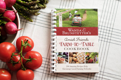 Wanda E. Brunstetter's Amish Friends Farm-to-Table Cookbook - Simple Life Amish Store