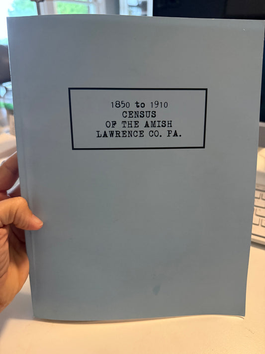 1850-1910 census of the Lawrence County Amish Book