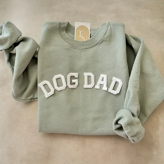 My Favorite Sweatshirts (DOG DAD)